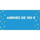 ARRHES 100€